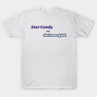 Star Candy and the forces of evil T-Shirt